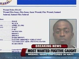 Haiti - Justice : The most sought Southeast Florida criminal arrested in Haiti (UPDATE 3:37 p.m.)