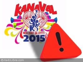 Haiti - NOTICE : Carnival 2015, warning...