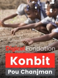 Haiti - Digicel Foundation : Launch of the 2nd Competition «Konbit Pou Chanjman»