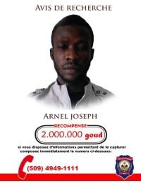 Haiti - NOTICE : 2 million bonus for the capture of the dangerous Gang Leader «Arnel»
