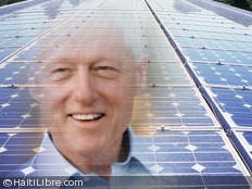 Haïti - Énergie : Le «Roi solaire», Bill Clinton