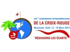 Haïti - Humanitaire : XIXe Conférence Interaméricaine de la Croix-Rouge, à Montrouis
