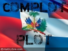 Haiti - Politic : Reactions of the Government in the case of the plot against the Haitian government