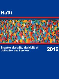 Haiti - Health : EMMUS-V (2012) Survey Findings