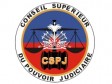 Haiti - Justice : Wave of appointments, the President of the CSPJ alarmed !