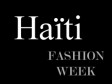 Haiti - Economy : Haiti Fashion Week 2013