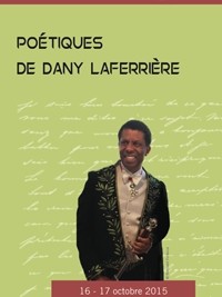 iciHaïti - Littérature : Un Colloque international consacré à Dany Laferrière
