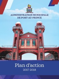 Haiti - Politic : Mayor Chevry presents his action plan for PAP (2017-2018)