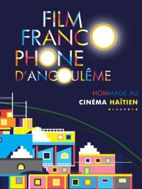 iciHaiti - Culture : The Haitian cinema at the honor in Angoulême