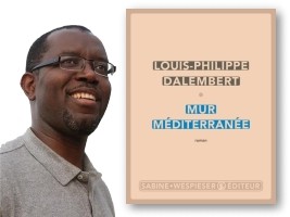 Haiti - Literature : The Haitian writer Louis-Philippe Dalembert in the running for the Prix Goncourt 2019