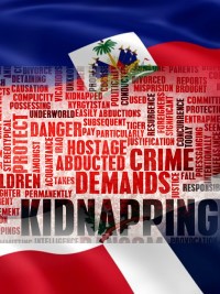 Haiti - FLASH : 2 Dominicans kidnapped in Port-au Prince, 2 million dollars in ransom demanded