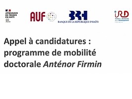 Haïti - AVIS : Programme de mobilité doctorale Anténor Firmin, candidatures ouvertes