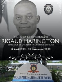 iciHaïti - Nécrologie : Assassinat Commissaire Divisionnaire Harington RIGAUD, Condoléances de la PNH