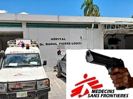 Haïti - Insécurité : Suite à l’exécution d’un patient, MSF suspend ses activités à l’hôpital Raoul Pierre Louis
