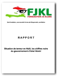 Haiti - FLASH : Situation of terror, the black figures of the Henry Government