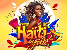 Haiti - Diaspora : 17th edition Festival Haiti en Folie (Program 2023)