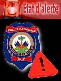 Haïti - FLASH : La PNH met en état d'alerte tous les policiers sur l'ensemble du territoire