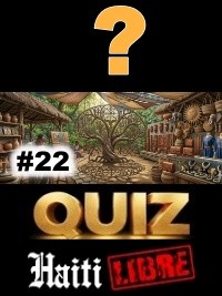 Haïti - Loisirs : Le Saviez-vous ? #22