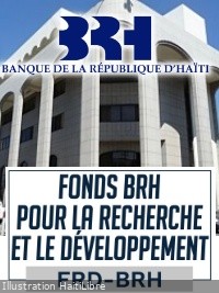 Suivi des projets financés par la BRH pour la Recherche et le Développement en Haïti