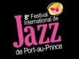 Haiti - Music : 8th Edition of the International Jazz Festival of Port-au-Prince