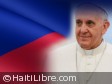 Haiti - Diplomacy : His Holiness Pope Francis, opened to a visit to Haiti