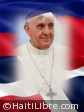 iciHaïti - FLASH : Le Pape déplore l’absence de dialogue bilatéral