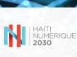 Haiti - Technology : HAÏTI NUMÉRIQUE 2030 this Thursday !