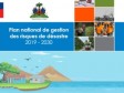 iciHaiti - Security : National Disaster Risk Management Plan (2019-2030)