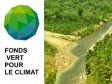 Haïti  - Environnement : 22,4 millions de dollars du FVC pour la Région de Trois Rivières