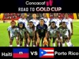 iciHaiti - Play-off Gold Cup (F) : Haiti vs Puerto Rico on February 17, a decisive match