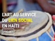 Haïti - Culture : Candidatures ouvertes, Programme des futurs jeunes professionnels de la culture