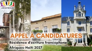 Call for applications : Francophone Writing Residency Africa-Haiti 2027