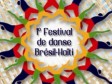 Haiti - Culture : First Dance Festival Brazil-Haiti